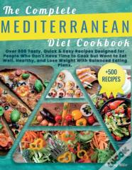 The Complete  Mediterranean Diet  Cookbook