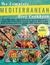The Complete  Mediterranean Diet  Cookbook