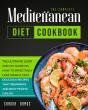 The Complete Mediterranean Diet Cookbook - Preview