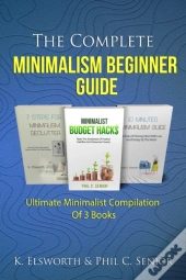 The Complete Minimalism Beginner Guide