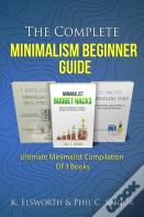 The Complete Minimalism Beginner Guide