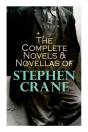 The Complete Novels & Novellas Of Stephen Crane - Preview