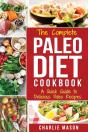 The Complete Paleo Diet Cookbook: - Preview
