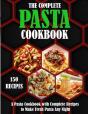 The Complete Pasta Cookbook - Preview