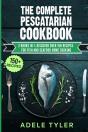 The Complete Pescatarian Cookbook - Preview