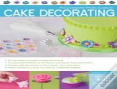 The Complete Photo Guide To Cake Decorating