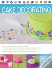 The Complete Photo Guide To Cake Decorating