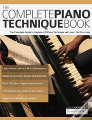 The Complete Piano Technique Book