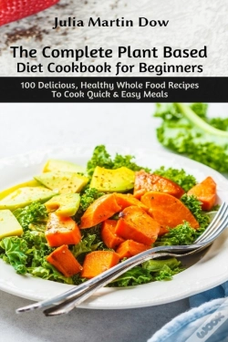 Capa do artigo The Complete Plant Based Diet Cookbook For Beginners