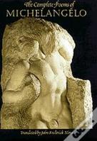 The Complete Poems Of Michelangelo
