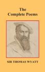 The Complete Poems Of Thomas Wyatt - Preview