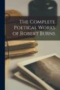 The Complete Poetical Works Of Robert Burns - Preview