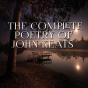 The Complete Poetry Of John Keats - Preview