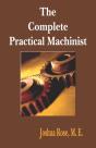 The Complete Practical Machinist 1901 - 19th Edition - Preview