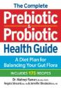 The Complete Prebiotic And Probiotic Health Guide - Preview