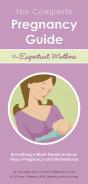 The Complete Pregnancy Guide For Expectant Mothers - Preview