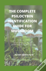 Capa do artigo The Complete Psilocybin Identification Guide For Mushroom