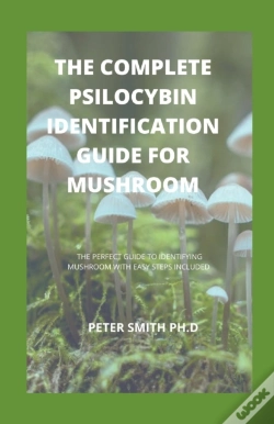 Capa do artigo The Complete Psilocybin Identification Guide For Mushroom