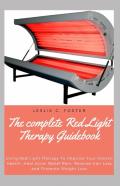 The Complete Red Light Therapy Guidebook