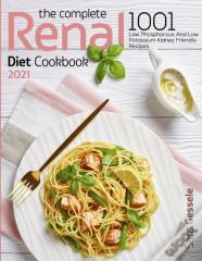 The Complete Renal Diet Cookbook 2021