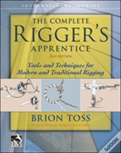 Capa do artigo The Complete Rigger'S Apprentice: Tools And Techniques For Modern And Traditional Rigging, Second Edition