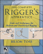 The Complete Rigger'S Apprentice: Tools And Techniques For Modern And Traditional Rigging, Second Edition - Preview