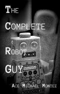The Complete Robot Guy