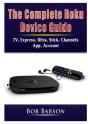 The Complete Roku Device Guide - Preview