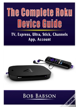 Capa do artigo The Complete Roku Device Guide