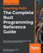 The Complete Rust Programming Reference Guide - Preview