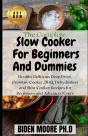 The Complete Slow Cooker For Beginners And Dummies - Preview