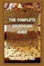 The Complete Sourdough Guide - Preview