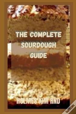 Capa do artigo The Complete Sourdough Guide