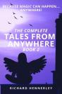 The Complete Tales From Anywhere (Book 2) - Preview
