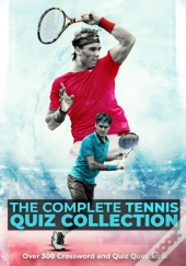 The Complete Tennis Quiz Collection