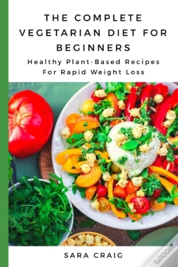 Capa do artigo The Complete Vegetarian Diet For Beginners