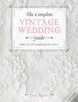 Capa do artigo The Complete Vintage Wedding Guide