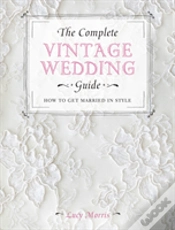 Capa do artigo The Complete Vintage Wedding Guide