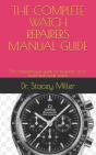 The Complete Watch Repairers Manual Guide - Preview