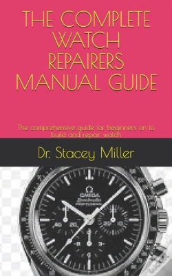 Capa do artigo The Complete Watch Repairers Manual Guide