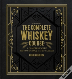 Capa do artigo The Complete Whiskey Course
