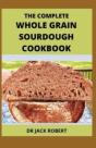 The Complete Whole Grain Sourdough Cookbook - Preview