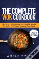 The Complete Wok Cookbook
