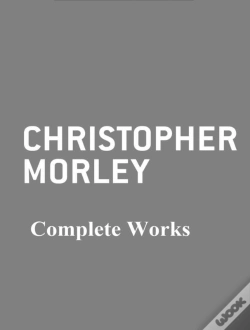 Capa do artigo The Complete Works Of Christopher Morley