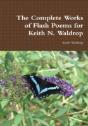 The Complete Works Of Flash Poems For Keith N. Waldrop - Preview