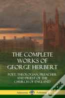 The Complete Works Of George Herbert