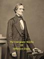 The Complete Works Of Jefferson Davis - Preview