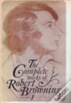 The Complete Works Of Robert Browning, Volume I