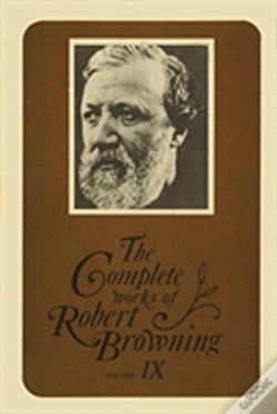 Capa do artigo The Complete Works Of Robert Browning, Volume Ix