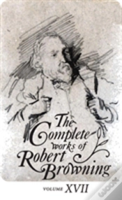 Capa do artigo The Complete Works Of Robert Browning, Volume Xvii